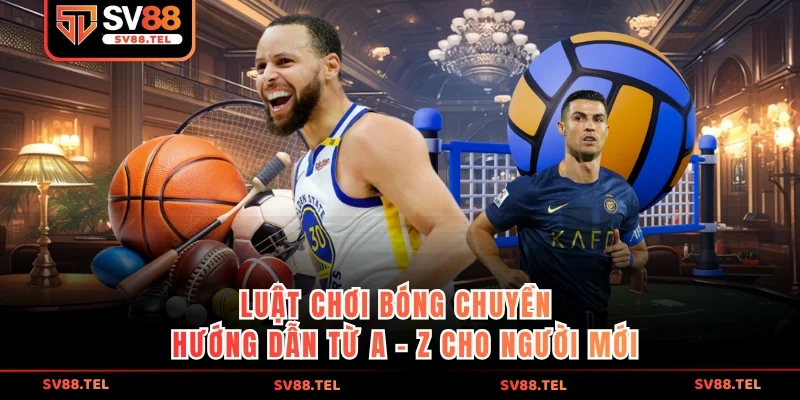 Luật chơi bóng chuyền